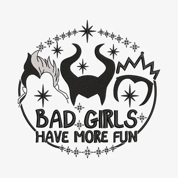 Bad Girls Have More Fun Witches Embroidery Designs