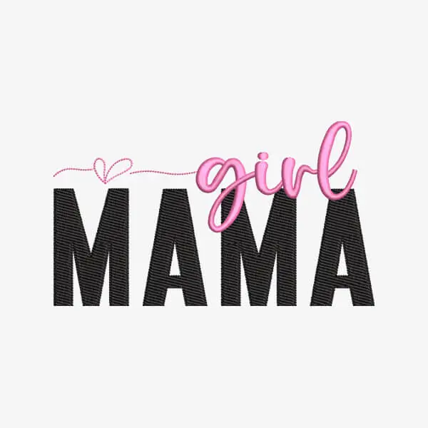 Mama Girl Embroidery Design