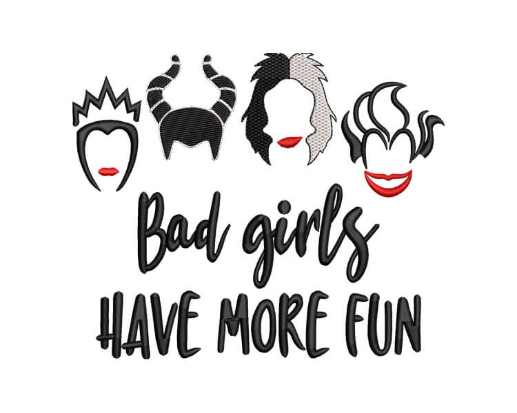 Bad Girls Have More Fun Embroidery Design